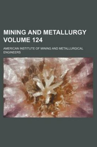 Cover of Mining and Metallurgy Volume 124