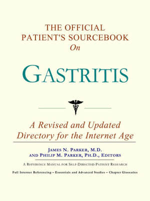 Cover of The Official Patient's Sourcebook on Gastritis