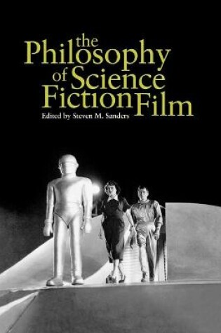 Cover of The Philosophy of Science Fiction Film