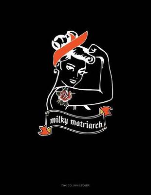 Cover of Milky Matriarch