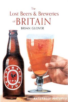 Book cover for The Lost Beers & Breweries of Britain