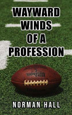 Book cover for Wayward Winds of a Profession