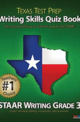 Cover of Texas Test Prep Writing Skills Quiz Book Staar Writing Grade 3