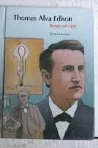 Cover of Thomas Alva Edison, Bringer of Light