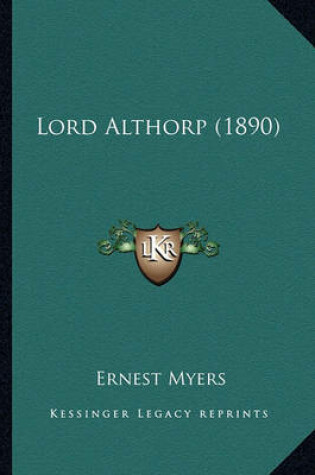 Cover of Lord Althorp (1890) Lord Althorp (1890)