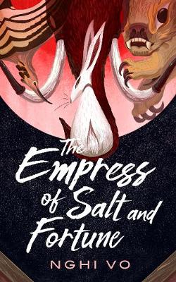 Cover of The Empress of Salt and Fortune