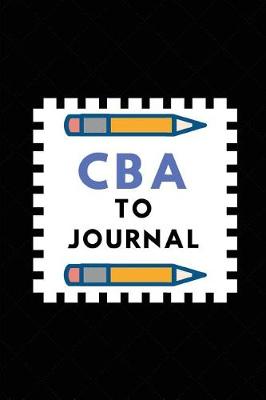 Book cover for CBA to Journal