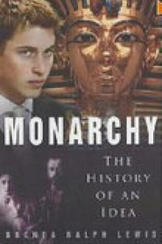 Cover of Monarchy: The History of an Idea
