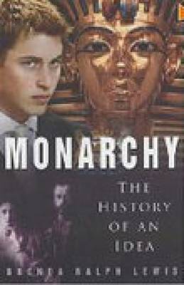Book cover for Monarchy: The History of an Idea