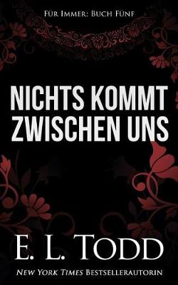 Book cover for Nichts Kommt Zwischen Uns