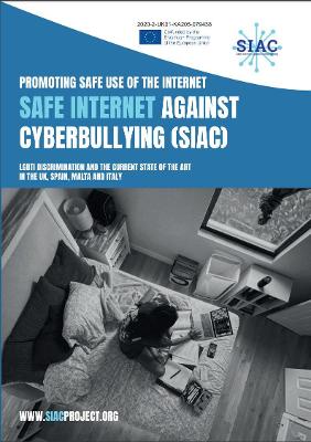 Cover of Promoting a Safe Use of Internet Against Cyberbullying: The current state of the art in the UK, Spain, Malta and Italy