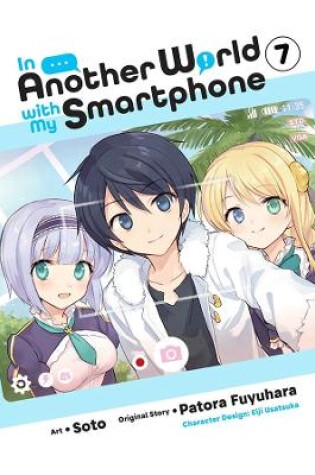 Cover of In Another World with My Smartphone, Vol. 7 (manga)