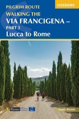 Cover of Walking the Via Francigena Pilgrim Route - Part 3