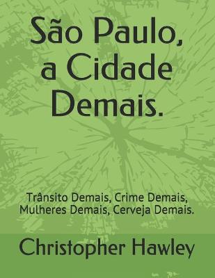 Book cover for São Paulo, a Cidade Demais.