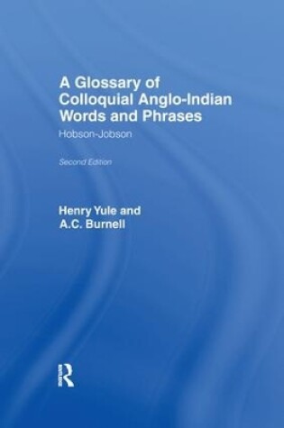 Cover of A Glossary of Colloquial Anglo-Indian Words And Phrases