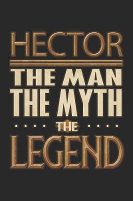 Book cover for Hector The Man The Myth The Legend