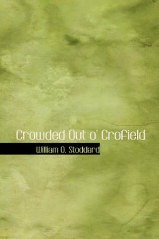 Cover of Crowded Out O' Crofield