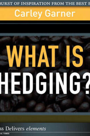 Cover of What Is Hedging?