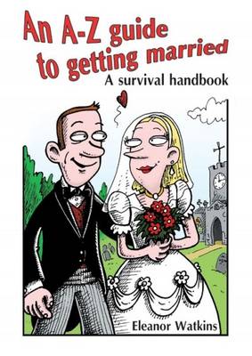 Book cover for An A-Z Guide to Getting Married