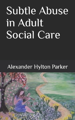 Cover of Subtle Abuse in Adult Social Care