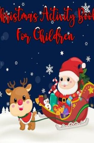 Cover of Christmas Activity Book For Childrens
