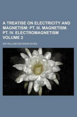 Cover of A Treatise on Electricity and Magnetism Volume 2