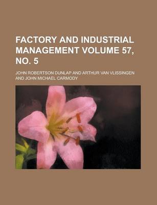 Book cover for Factory and Industrial Management Volume 57, No. 5