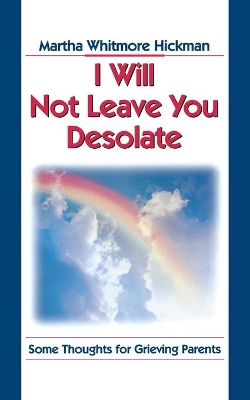 Book cover for I Will Not Leave You Desolate