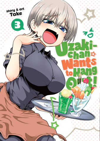 Book cover for Uzaki-chan Wants to Hang Out! Vol. 3