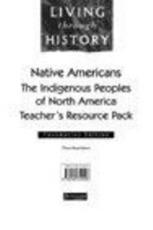 Cover of Living Through History: Foundation Teacher's Resource Pack. Native Americans