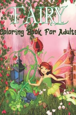 Cover of Fairy Coloring Book For Adults