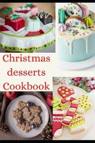 Cover of Christmas desserts Cookbook