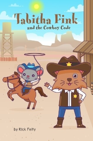 Cover of Tabitha Fink and the Cowboy Code