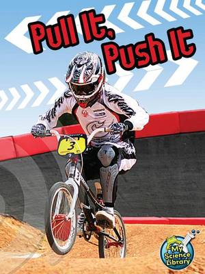 Book cover for Pull It, Push It