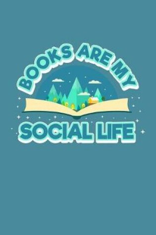 Cover of Books Are My Social Life