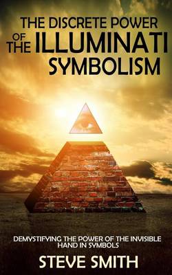 Book cover for The Discrete Power of The Illuminati Symbolism