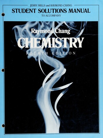 Book cover for Student Solutions Manual to Accompany Chang, Chemistry, Fourth Edition