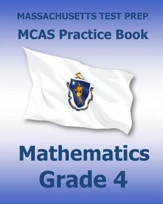 Book cover for Massachusetts Test Prep McAs Practice Book Mathematics Grade 4