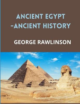 Book cover for ANCIENT EGYPT-Ancient History (Annotated)