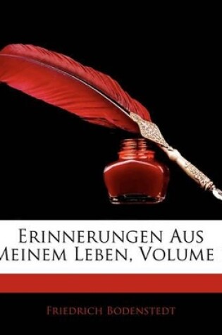 Cover of Erinnerungen Aus Meinem Leben, Volume 1