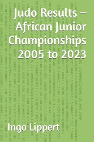 Cover of Judo Results - African Junior Championships 2005 to 2023