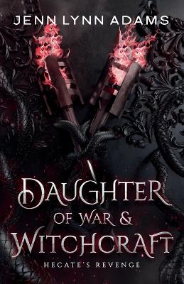 Book cover for Daughter of War & Witchcraft