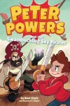 Book cover for Peter Powers and the Swashbuckling Sky Pirates!