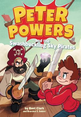Book cover for Peter Powers and the Swashbuckling Sky Pirates!