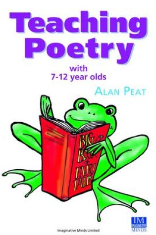Cover of Teaching Poetry with 7-12 Year Olds