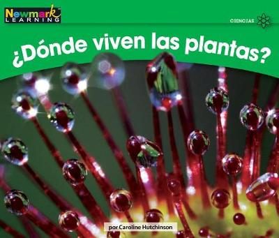 Cover of +d=nde Viven Las Plantas? Leveled Text