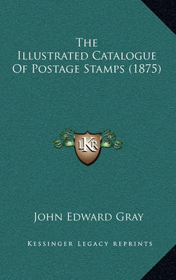 Book cover for The Illustrated Catalogue of Postage Stamps (1875)