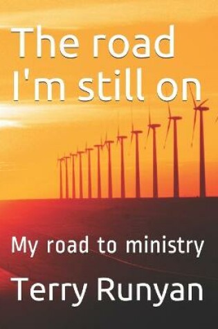 Cover of The road I'm still on