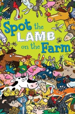 Cover of Spot the Lamb on the Farm