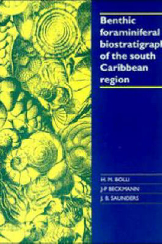 Cover of Benthic Foraminiferal Biostratigraphy of the South Caribbean Region